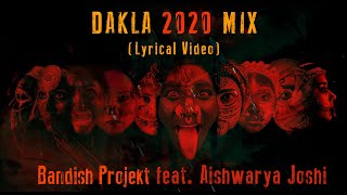 Bandish Projekt - DAKLA 2020 MIX  Feat Aishwarya J