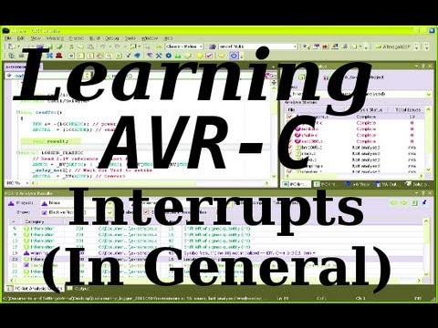 Learning AVR-C Episode 5: Interrupts (In General)