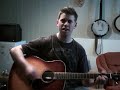 Garth Brooks - "The River" (Acoustic Cover)