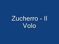 zucherro - il volo

(only music)