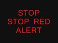 Red Alert Red Alert
