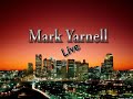Mark Yarnell Live
