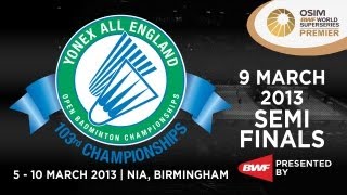 SF - WS - Saina Nehwal vs Intanon Rathanok - 2013 Yonex All England