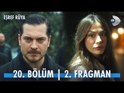 Eşref Rüya 20. Bölüm 2. Fragmanı                                                                                                                                                                                                                          