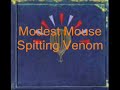 Modest Mouse-Spitting Venom Modest Mouse-Spitting Venom