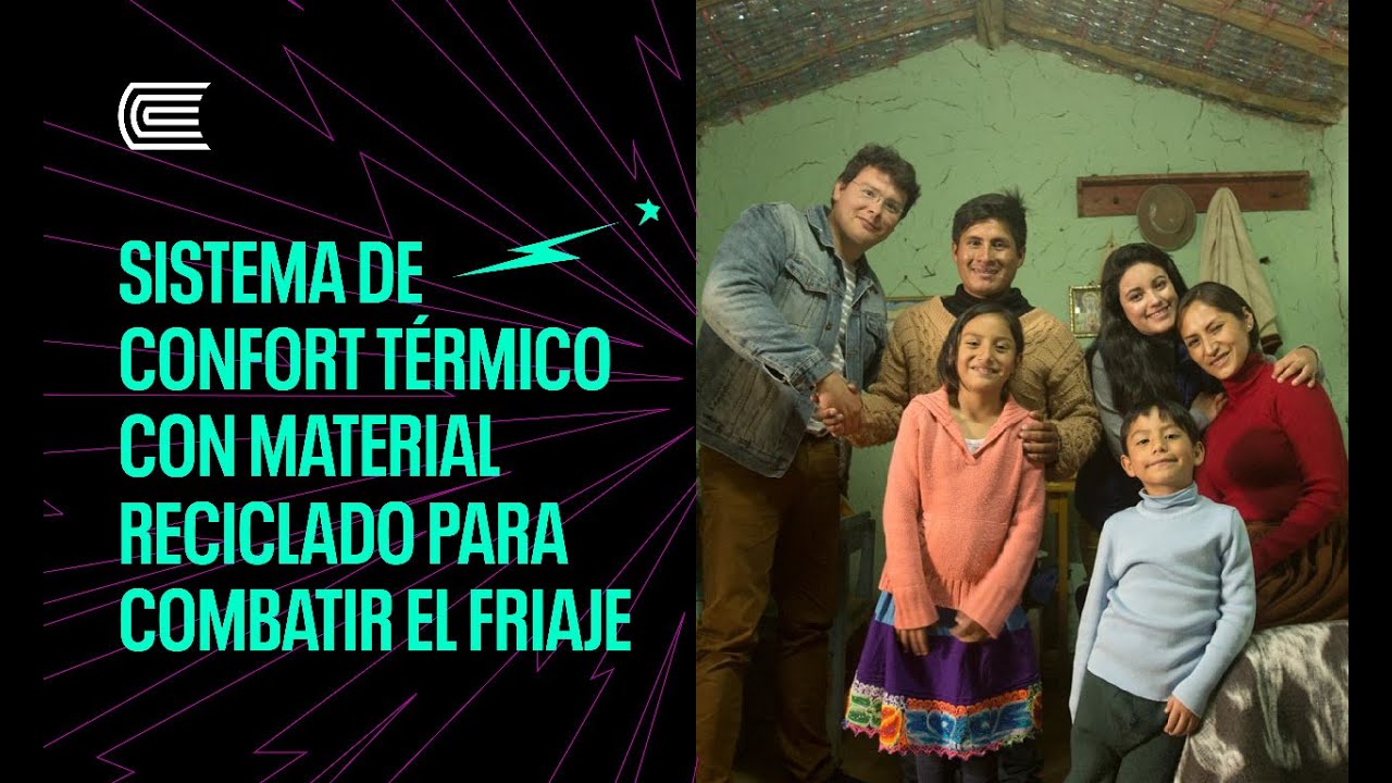 Sistema de confort térmico con material reciclado para combatir el friaje
