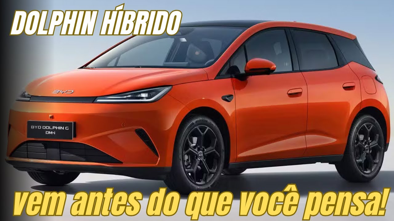 BYD DOLPHIN HÍBRIDO PLUGIN: vem ANTES do que você pensa ATERRORIZAR POLO, Onix e HB20