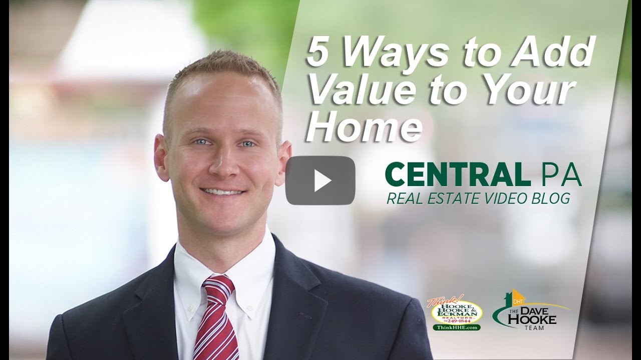 5 Quick Ways to Add Value to Your Central PA Home