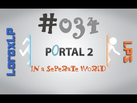034 portal - Weitere Informationen/Links/etc. in der Beschreibung◅◅ ▻LoroxLP's Channel: http://www.youtube.com/loroxlp ▻Portal 2 kaufen: http://store.steampowered.com/a...
