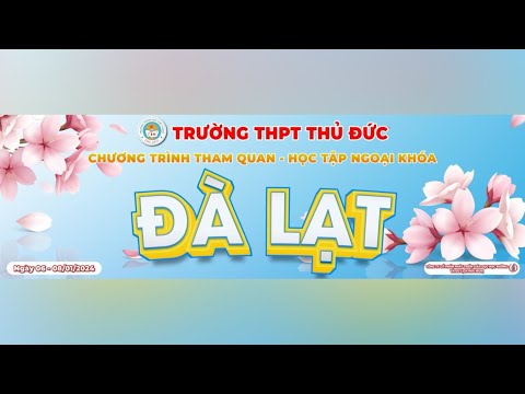 CLIP GALA THPT THỦ ĐỨC ĐÀ LẠT