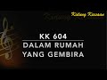 KK 604 Dalam Rumah Yang Gembira