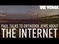 Paul talks to Orthodox Jews about the Internet