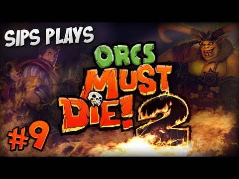 Sips Plays Orcs Must Die! 2 - Part 9 - Bin Chute