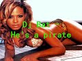 dj bat - he's a pirate
the song from
pirates of the caribbean -- fluch der karibik 2
in a techno remix