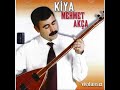 Kiya Mehmet Ak�a - �i�ekler Yetirdim