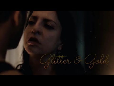 Glitter & Gold // Camila/Epifanio Ft. Isabela Vargas ( Queen of the South)