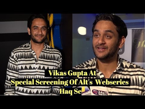 Vikas Gupta At Special Screening Of Alt's Upcoming Webseries Haq Se