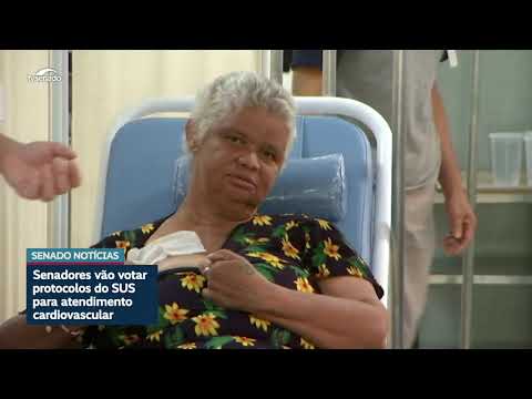 Senado pode votar protocolos para atendimento de urgências cardiovasculares no SUS