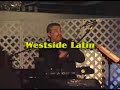 westside features jeffery menor on keyboards, julio rodriguez on sax,cleo b. on vocals, stevie e. on percussion and vocals, johnny martinez on drums and mark a. daniels on bass.