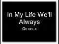 Celine Dion - My Heart Will Go On (with Lyrics)