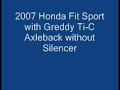 2007 Honda Fit with Greddy Ti-C Exhaust