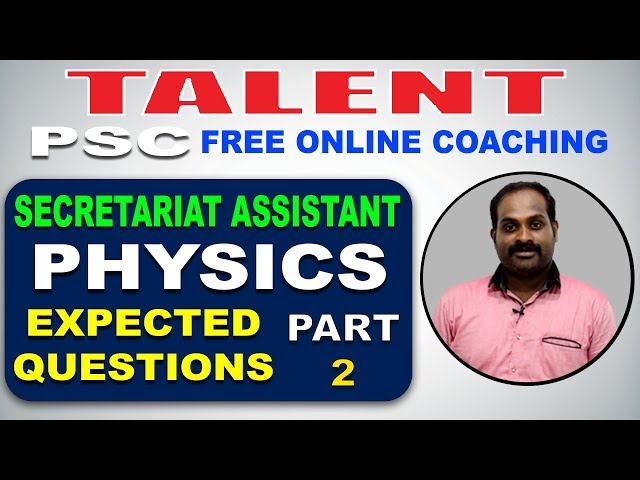 KERALA PSC | Degree Level | Secretariat Assistant | PHYSICS | EXPECTED QUESTIONS-2