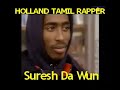  Tamil Rap Suresh Da Wun Lankan India Yogi india chennai chakrasonic hyperkinetix malaysia sri lanka 50 cent hip hop