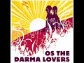 Os the Darma Lovers