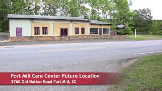 Fort Mill Care Center is Moving Video