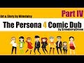 [Persona 4] Hiimdaisy Comic Dub (Finale)
