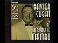 Besame Mucho - Xavier Cugat