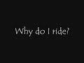 Why I ride/Fix you, Cold Play Why I ride/Fix you, Cold Play
