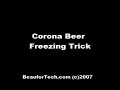 Corona Beer Freezing Trick