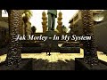 Jak Morley - In My System (dnb arab video)