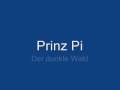 videos de Prinz Pi - Der dunkle Wald
