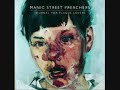 Manic Street Preachers Peeled Apples. From the new album Journal for Plague Lovers Decent Audio quality.
