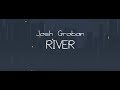 Josh Groban - River tekst piosenki