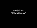 videos de Najwa Nimri- I'll wait for us