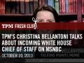 TPM's Christina Bellantoni Talks About Incoming White House Chief Of Staff On MSNBC