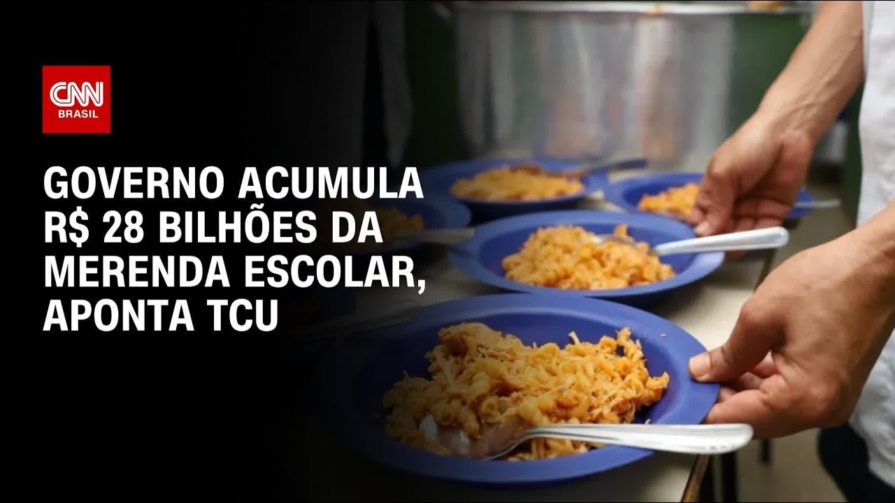 TCU: Governo acumula R$ 28 bilhões da merenda escolar sem análise de contas | AGORA CNN