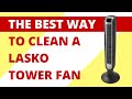 how to clean lasko tower fan