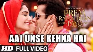 Aaj Unse Kehna Hai FULL VIDEO Song  Prem Ratan Dha