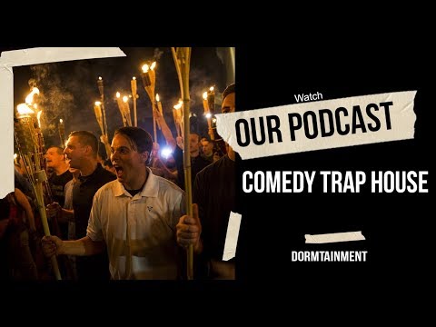 Comedy Trap House Podcast- Charlottesville, Rome's Naked Pic, Beyonce