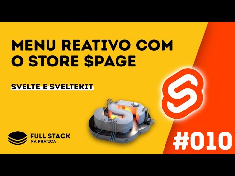 Svelte - Conhecendo os Svelte Stores - FullStack na Prática 010