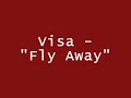 Visa - Fly away Visa - Fly away
