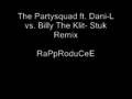 The Partysquad ft. Dani-L vs. Billy The Klit- Stuk Remix