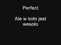 Perfect Ale wkoło jest wesoło