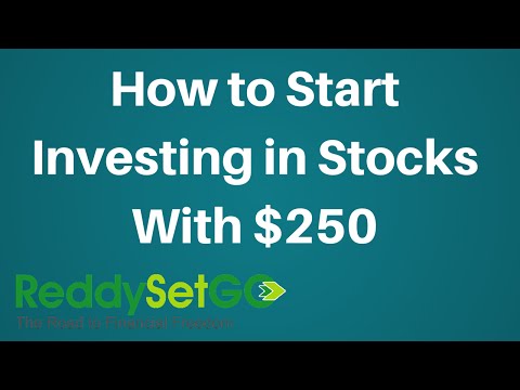 How to Start Investing in Stocks with Only $250