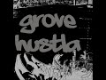 Grove Hustla - CopKilla Grove Hustla - CopKilla