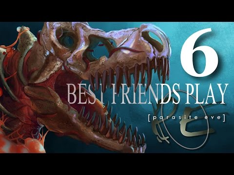 Best Friends Play Parasite Eve (Part 6)
